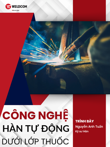 [ĐTSP] Công nghệ hàn tự động dưới lớp thuốc