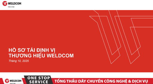 [VHDN] Tài liệu tái định vị thương hiệu Weldcom (2025)
