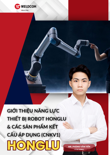[ĐTSP] Giới thiệu năng lực thiết bị Robot Honglu & các sản phẩm kết cấu áp dụng (CNKV1)